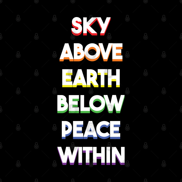 Sky Above, Earth Below, Peace Within by laimutyy