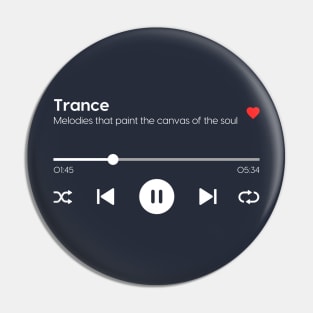 Trance Pin