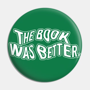 The Book Was Better V.01 Pin