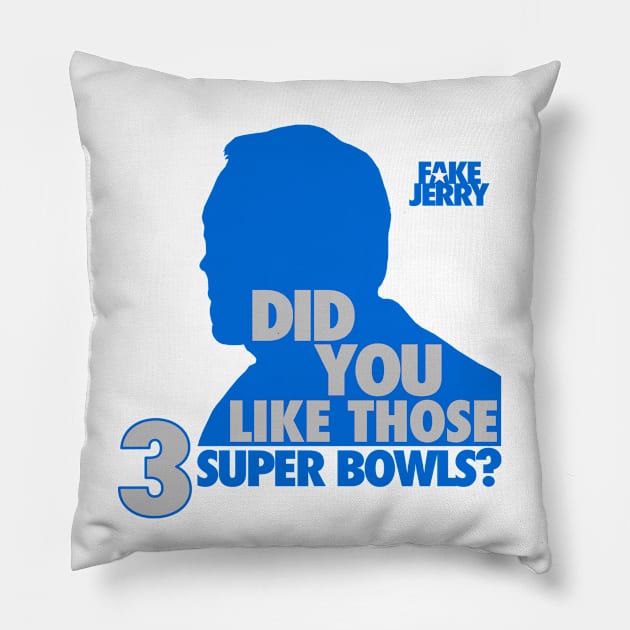 Fake Jerry / 3 Super Bowls Pillow by GK Media