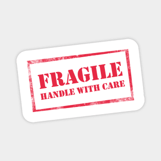 Fragile, Handle with Care Magnet