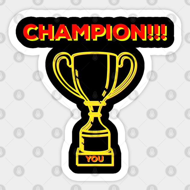 veltalende Fonetik detaljeret Champion!!! - The Champion - Sticker | TeePublic