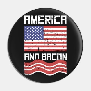 America And Bacon Pin