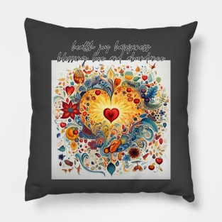 health joy happiness blessing love and abundance Pillow