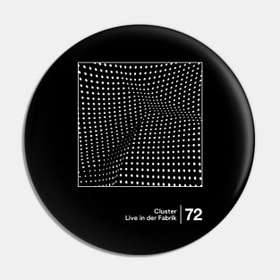 Live in der Fabrik - Minimal Style Graphic Artwork Design Pin