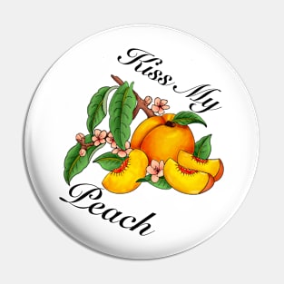 Kiss My Peach Pin