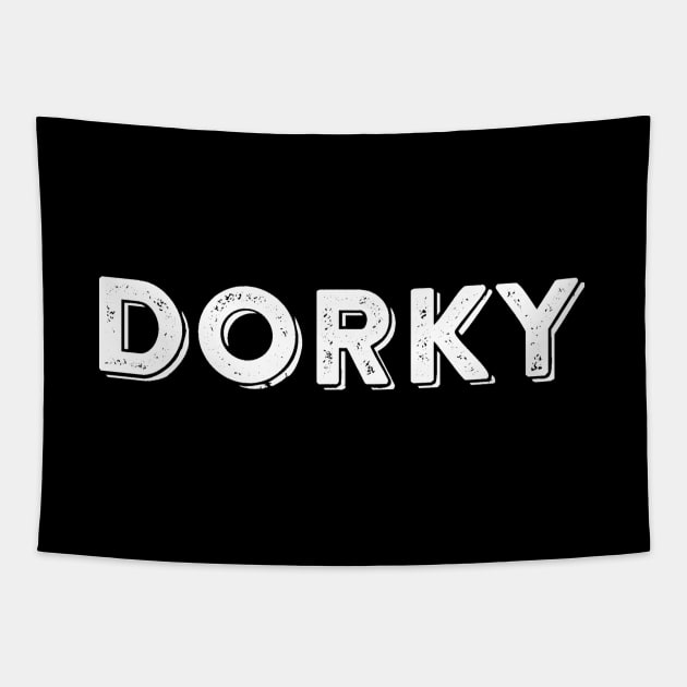 Dorky Cute Slogan Statement Humor Joke Quotes Saying Tapestry by ballhard