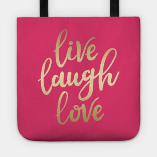 Live Laugh Love Tote