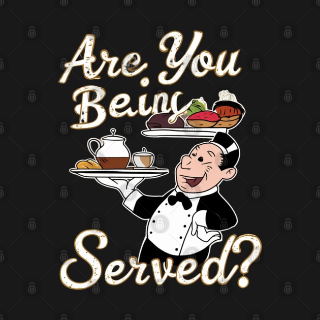 are you being served? by smailyd