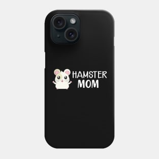 Hamster Mom Phone Case