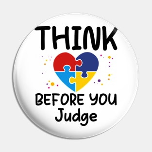 Autism awareness Think before you judge Pin