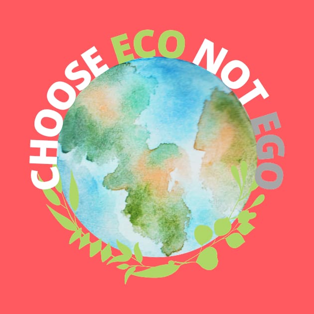 Choose ECO not EGO by GOT A FEELING