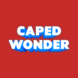 CapedWonder logo 4 T-Shirt