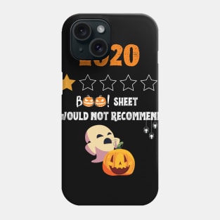 2020 Is BOO Sheet One Star Would Not Recommend Phone Case