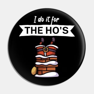 I do it for the hos Pin