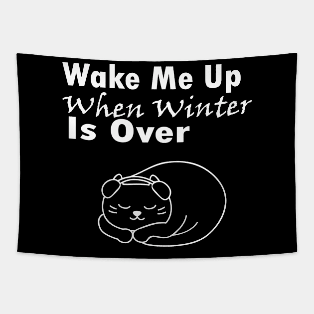 WAKE ME UP WHEN WINTER IS OVER . FUNNY SLEEPING SLOTH GIFT Tapestry by Just Simple and Awesome