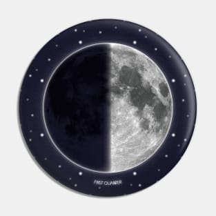 First Quarter/ Half Moon - Moon Phases Pin