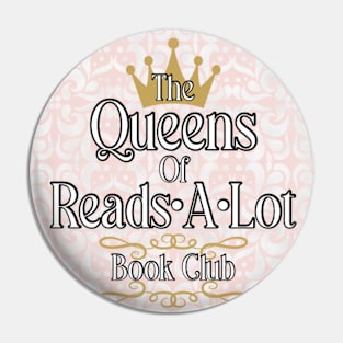 The Queens of Reads-A-Lot Book Club (2024) Pin