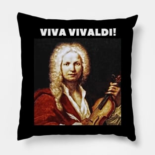 viva vivaldi Pillow