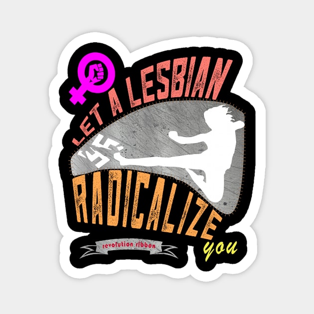 Let a lesbian radicalize you Magnet by irresolute-drab