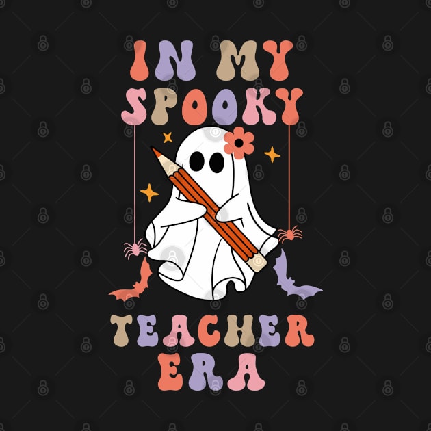 Cool Teacher Halloween Quote In My Spooky Teacher Era Season by kevenwal