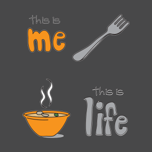 Life is a Fork T-Shirt