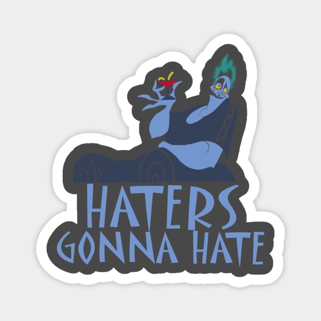 HATERS GONNA HATE Magnet by raffavain