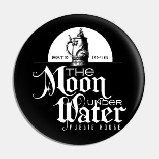 The Moon Under Water Pin