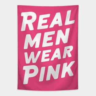 Real men wear pink Tapestry