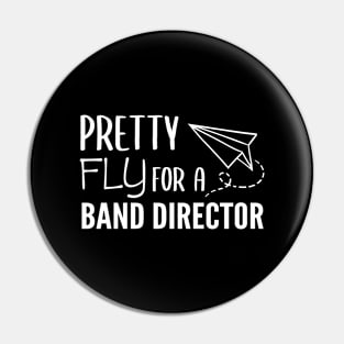 Band Director Masks Pretty Fly Pin