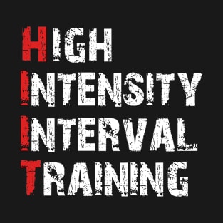 HIIT High Intensity Interval Training Fitness T-Shirt