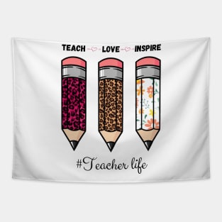 Teach Love Inspire, Back To School Pencil Teacher life Leopard Floral Gift For Teacher Tapestry