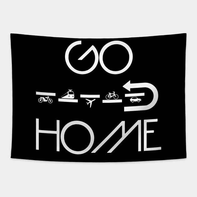 GO HOME Tapestry by aceofspace