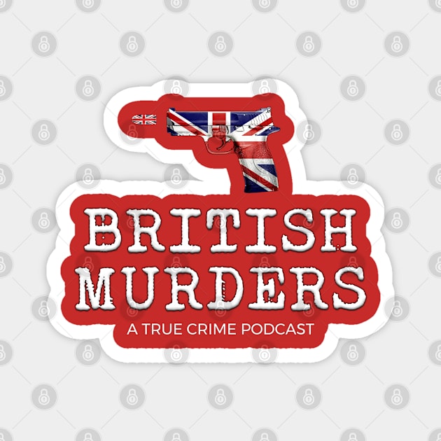 British Murders Main Logo Magnet by British Murders