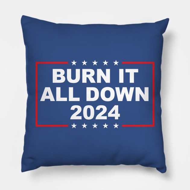 Burn It All Down 2024 Pillow by Stacks