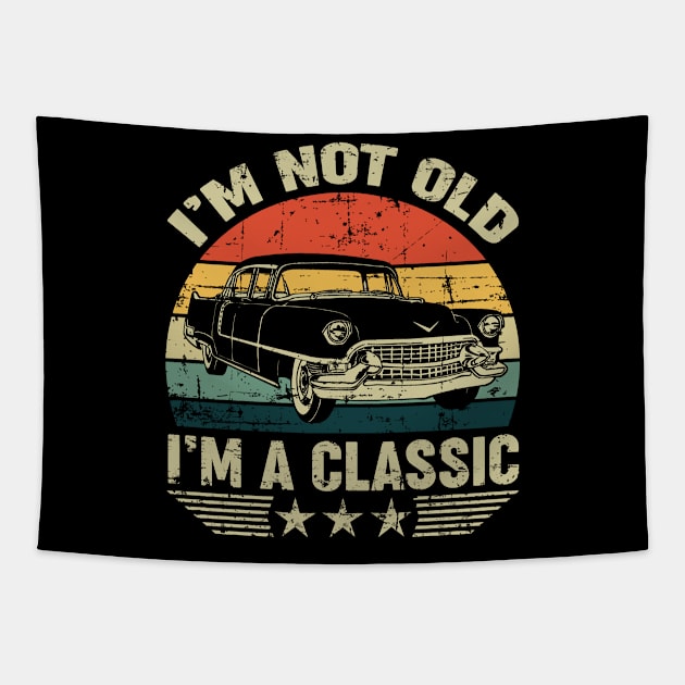 I'm Not Old I'm A Classic Funny Car Vintage Tapestry by Tuyetle