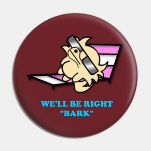 Tedd and Simon "We'll Be Right Bark" Tee Pin