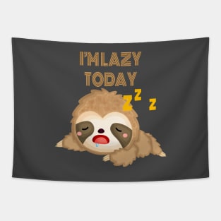 Cute Sloth Lazy Today Tapestry