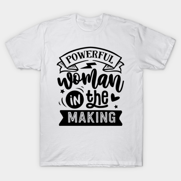 Powerful Woman - Strong Woman - T-Shirt