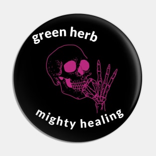 green herb, mighty healing Pin