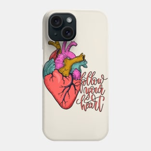 Follow your heart- tattoo Phone Case