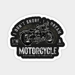 Fathers Day Gift For Him | I Don't Snore, I Dream I'm a Motorcycle | Triumph Muscle Bike Magnet