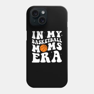 In my basketball Moms Era Phone Case