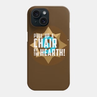 Pull up a chair by the hearth! Phone Case