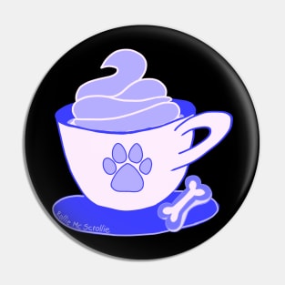 Dog Coffee Puppuccino Pin