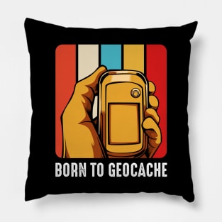 Geocaching - Born To Geocache Retro Style Geocacher Pillow