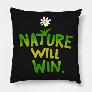 Nature Will Win. Pillow