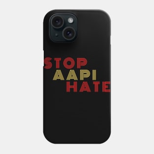 Stop AAPI hate Phone Case