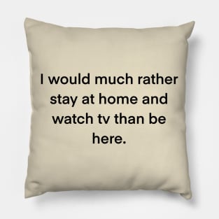 Staying at Home Watching TV Typography Design Pillow