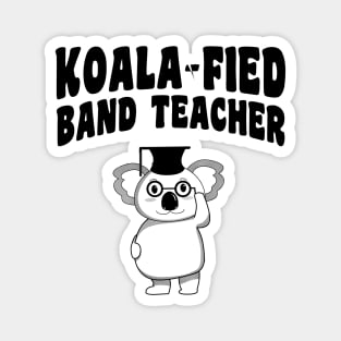 Koala-fied Band Teacher Magnet